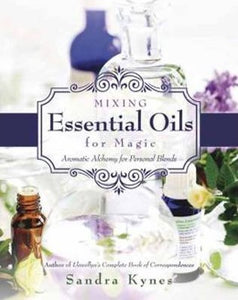 Mixing Essential Oils For Magic