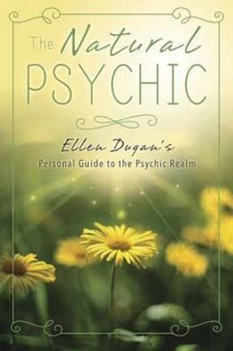 The Natural Psychic : Ellen Dugan's Personal Guide to the Psychic Realm - BookMarket