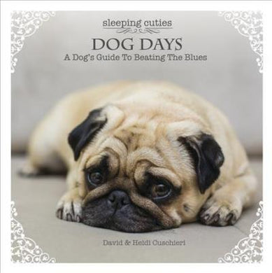 Dog Days : A Dog's Guide to Beating the Blues - BookMarket