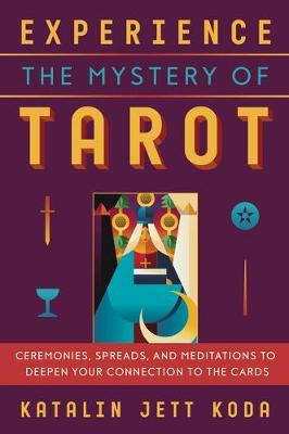 Experience The Mystery Of Tarot /T