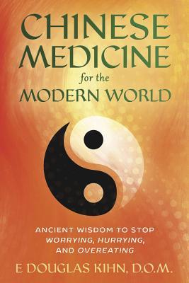 Chinese Medicine For The Modern World /T - BookMarket