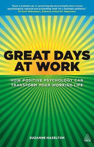 Great Days At Work: How Positive Psychol