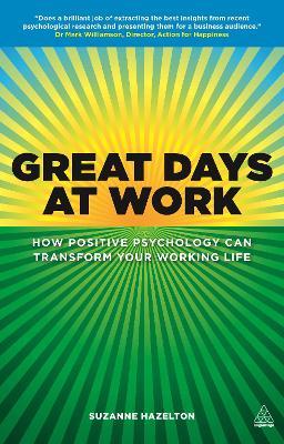 Great Days At Work: How Positive Psychol