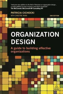 Organization Design : A Guide to Building Effective Organizations - BookMarket