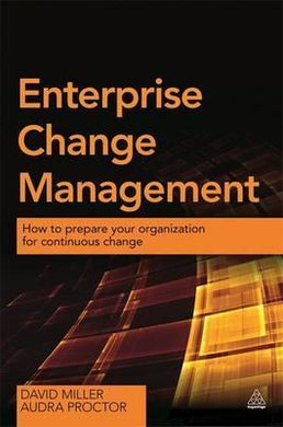 Enterprise Change Management : How to Prepare Your Organization for Continuous Change - BookMarket