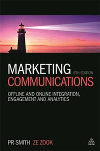 Marketing Communications : Offline and Online Integration, Engagement and Analytics