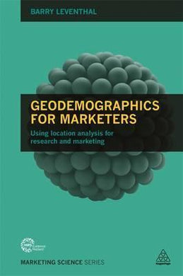 Geodemographics for Marketers : Using Location Analysis for Research and Marketing - BookMarket