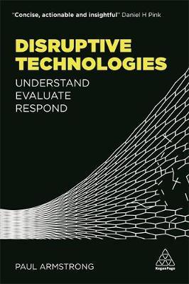 Disruptive Technologies : Understand, Evaluate, Respond - BookMarket