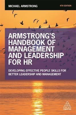 Armstrong's Handbook of Management and Leadership for HR : Developing Effective People Skills for Better Leadership and Management - BookMarket