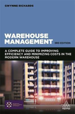 Warehouse Management : A Complete Guide to Improving Efficiency and Minimizing Costs in the Modern Warehouse - BookMarket