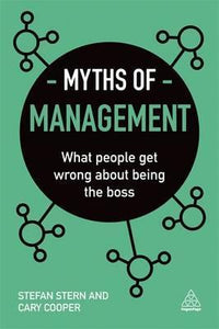 Myths of Management : What People Get Wrong About Being the Boss - BookMarket