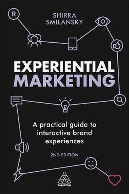 Experiential Marketing : A Practical Guide to Interactive Brand Experiences - BookMarket