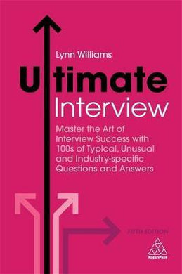 Ultimate Interview : Master the Art of Interview Success with 100s of Typical, Unusual and Industry-specific Questions and Answers - BookMarket