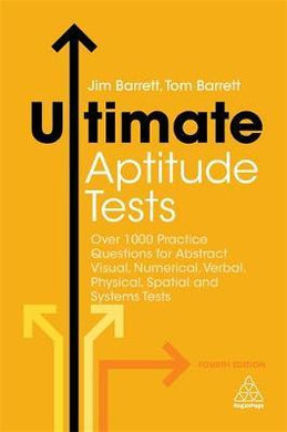 Ultimate Aptitude Tests : Over 1000 Practice Questions for Abstract Visual, Numerical, Verbal, Physical, Spatial and Systems Tests - BookMarket