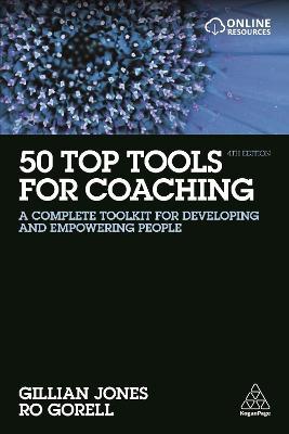 50 Top Tools for Coaching : A Complete Toolkit for Developing and Empowering People
