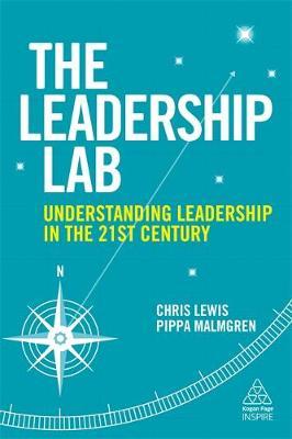 The Leadership Lab : Understanding Leadership in the 21st Century - BookMarket