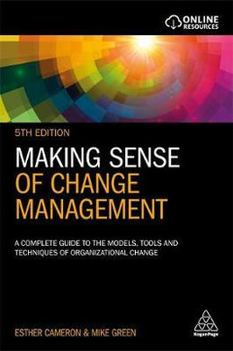 Making Sense of Change Management : A Complete Guide to the Models, Tools and Techniques of Organizational Change - BookMarket