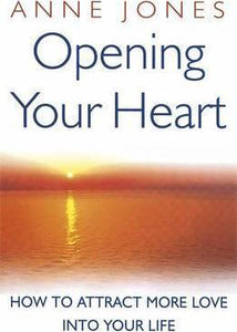 Opening Your Heart : How to attract more love into your life - BookMarket