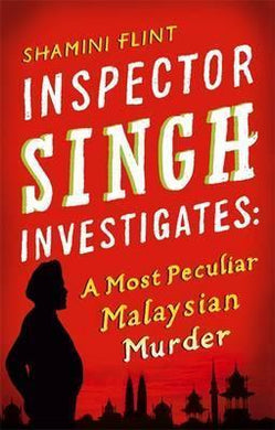 Inspector Singh Investigates: A Most Peculiar Malaysian Murder : Number 1 in series - BookMarket