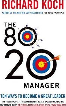 The 80/20 Manager : Ten ways to become a great leader - BookMarket