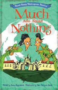Short, Sharp Shakespeare Stories: Much Ado About Nothing - BookMarket