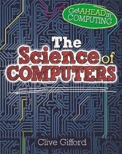 Get Ahead in Computing: The Science of Computers - BookMarket