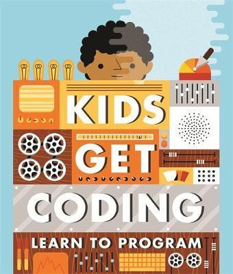 Kids Get Coding: Learn To Program