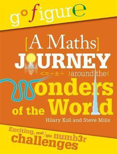 Go Figure: Maths Journey Around Wonders Of The World