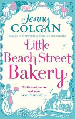 Little Beach Street Bakery : The ultimate feel-good read from the Sunday Times bestselling author