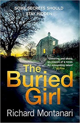 The Buried Girl : The most chilling psychological thriller you'll read all year