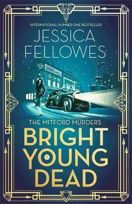 Bright Young Dead : Pamela Mitford and the treasure hunt murder