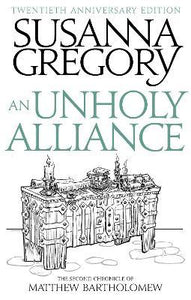 An Unholy Alliance : The Second Chronicle of Matthew Bartholomew