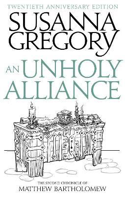 An Unholy Alliance : The Second Chronicle of Matthew Bartholomew