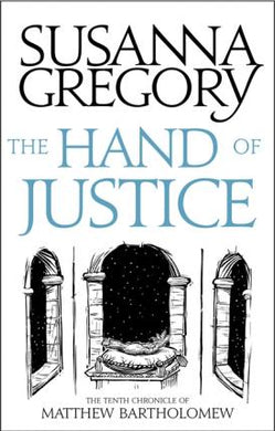 The Hand Of Justice : The Tenth Chronicle of Matthew Bartholomew - BookMarket