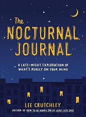 The Nocturnal Journal : A Late Night Exploration of What's Really On Your Mind - BookMarket