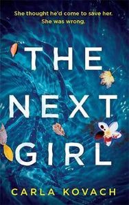 The Next Girl : A gripping thriller with a heart-stopping twist