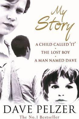 My Story : A Child Called It, The Lost Boy, A Man Named Dave - BookMarket