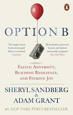 Option B : Facing Adversity, Building Resilience, and Finding Joy - BookMarket