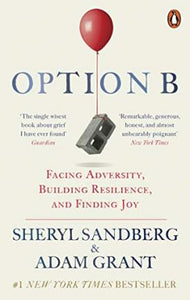 Option B : Facing Adversity, Building Resilience, and Finding Joy - BookMarket