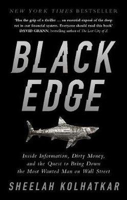 Black Edge : Inside Information, Dirty Money, and the Quest to Bring Down the Most Wanted Man on Wall Street - BookMarket