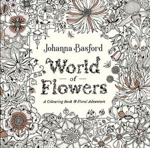 World Of Flowers: A Colouring Book /T