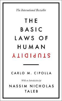 The Basic Laws of Human Stupidity : The International Bestseller - BookMarket