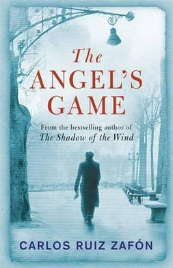The Angel's Game : The Cemetery of Forgotten Books 2 - BookMarket