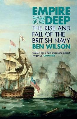 Empire of the Deep : The Rise and Fall of the British Navy - BookMarket