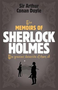 Memoirs Of Sherlock Holmes