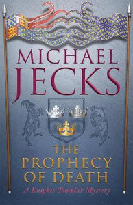 The Prophecy of Death (Last Templar Mysteries 25)