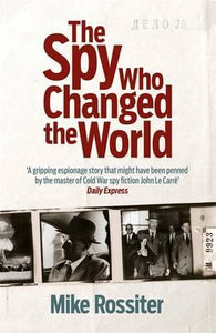 Spy Who Changed World /P - BookMarket