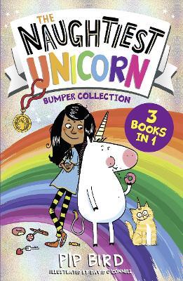 The Naughtiest Unicorn Bumper Collection: Three books in one for 2021 from the bestselling Naughtiest Unicorn series