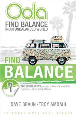 Oola : Find Balance in an Unbalanced World--The Seven Areas You Need to Balance and Grow to Live the Life of Your Dreams - BookMarket