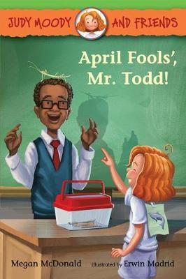 Judy Moody Friends April Fools', Mr. Todd!